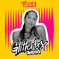 Jayda G - Glitterbox Radio Show (The Residency) - 08.03.23