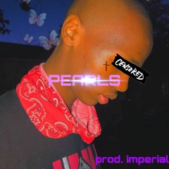 PEARL$ (prod. imperial)