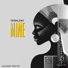 Tribalero - Mine (Radio Mix)