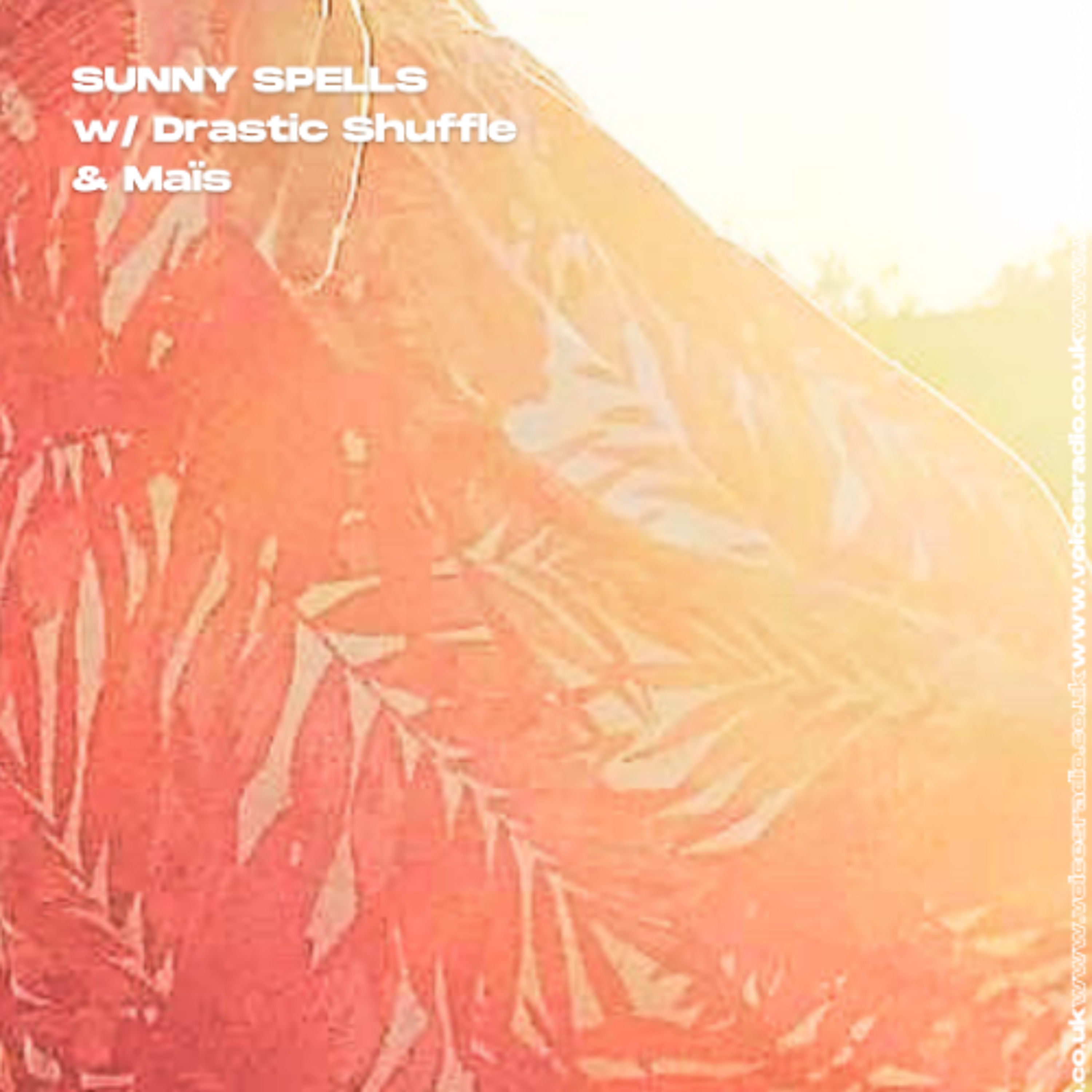 Sunny Spells w/ Drastic Shuffle & Mais - 01/06/26 - [Voices Radio] episode artwork