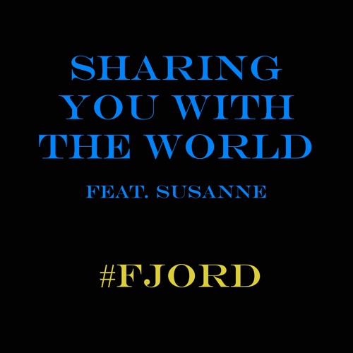 Sharing You With The World (feat. Susanne)