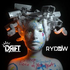 DRIFT & RYDOW - Piece Of Your Heart (Remake)