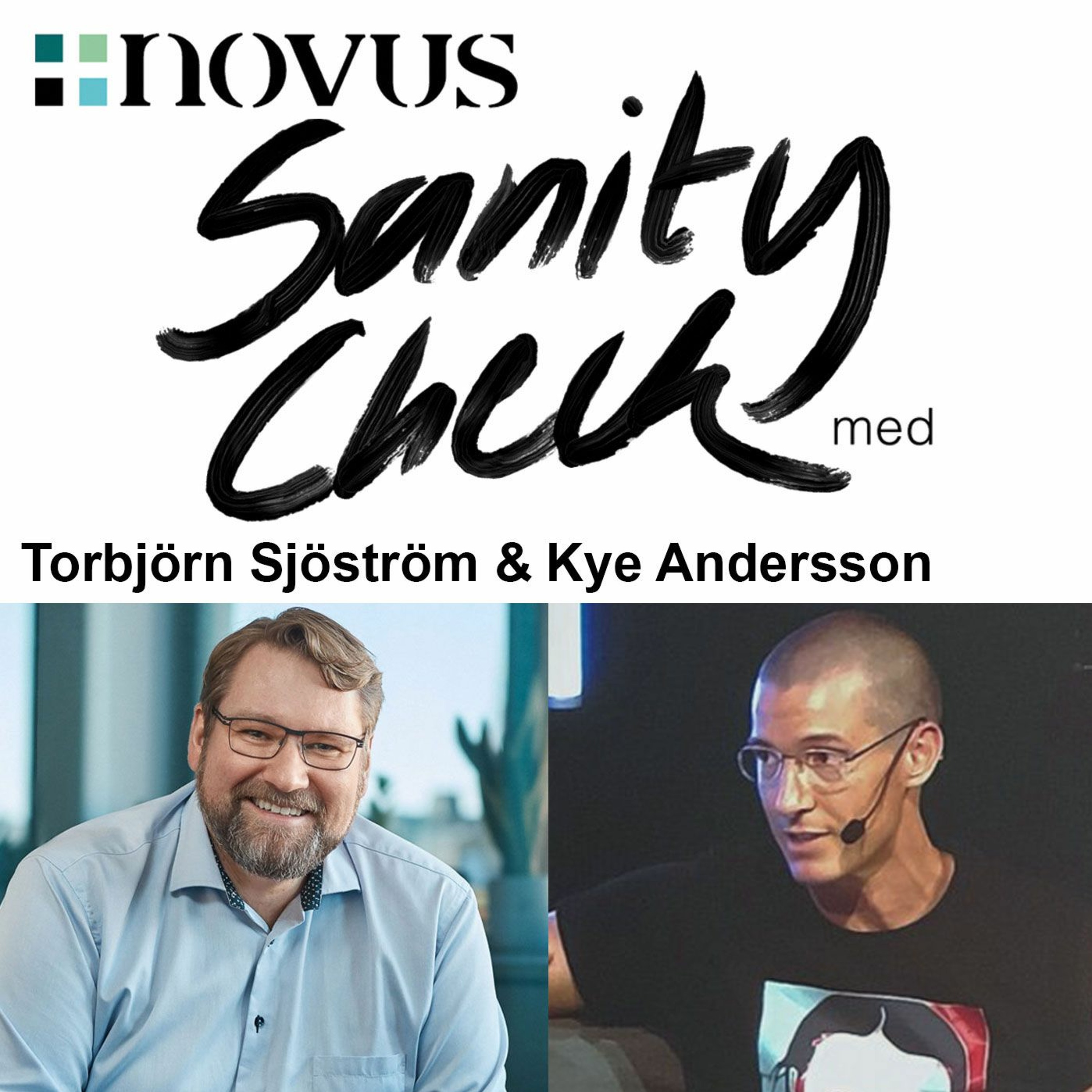 Avsnitt 56 - Torbjörn Sjöström & Kye Andersson