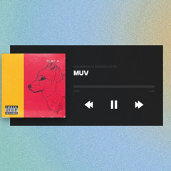 Muv(HOT!) [ft. DjRogerDodger](prod. by Def Stars)