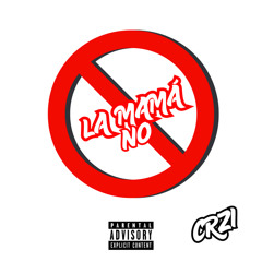 LA MAMÁ NO (Reggaeton)