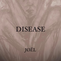 DISEASE [FREE DOWNLOAD]