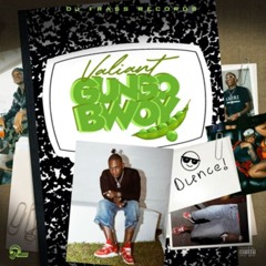 Valiant - Gungo Bwoy | June 2024