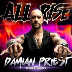 WWE- All Rise (Damian Priest)