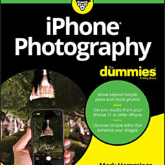 download KINDLE 🧡 iPhone Photography For Dummies by  Mark Hemmings EPUB KINDLE PDF E