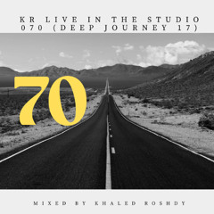 Kr Live In The Studio 070 (Deep Journey 17)