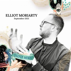 Elliot Moriarty : Deeper Sounds Promo Mix - September 2021