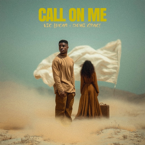 Vic Lucas feat. Domi Grace - "Call On Me"