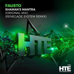 Shaman's Mantra (Renegade System Remix)