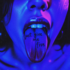 Just give me 5