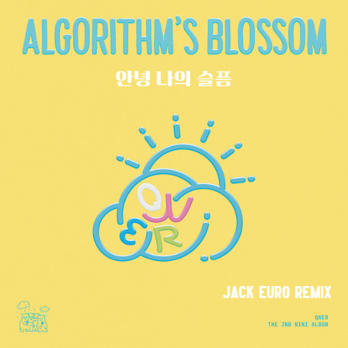 QWER - 안녕, 나의 슬픔 (Goodbye My Sadness) (Jack Euro Remix)