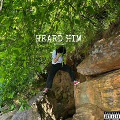 Heard Him