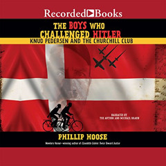 free EPUB 📂 The Boys Who Challenged Hitler: Knud Pedersen and the Churchill Club by