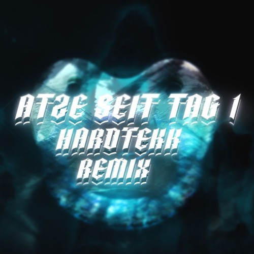 Atze Seit Tag 1 (Hardtekk Remix ) (220 Bpm)
