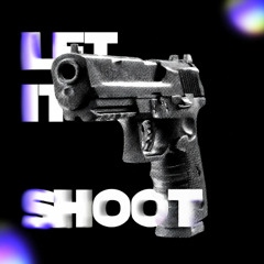 Let It Shoot