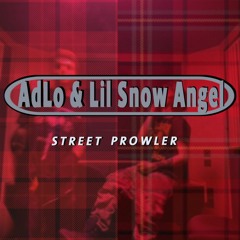 street prowler (feat. lil snow angel) [prod. inoyu]