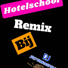Hotelschool remix Bij dj JoeyVRoosmalen
