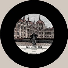 Rain (ZEPH Edit)