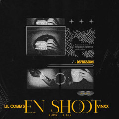 Lil cobb's feat Vinxx - EN SHOOT -