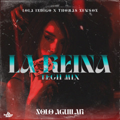 La Reina (Nolo Aguilar Tech Mix)