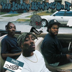 Ice Cube - You Know How We Do It feat. 2pac & Snoop Dogg (Deeler Remix)