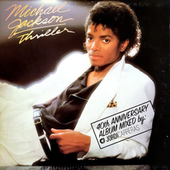 MICHAEL JACKSON Thriller 40th Anniversary -  Album Mixed by Jordi Carreras