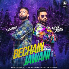 Bechain Jawani - Falak Shabir - Firstman