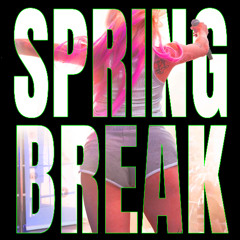 SPRING BREAK (PROD. AVO)