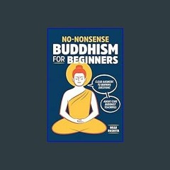 ??pdf^^ ✨ No-Nonsense Buddhism for Beginners: Clear Answers to Burning Questions about Core Buddhi
