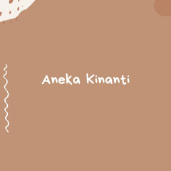 Aneka Kinanti