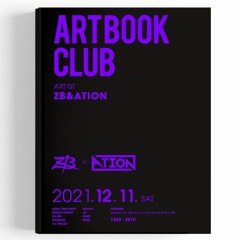 Art Book Club - ZB & ATION (2021.12.11)