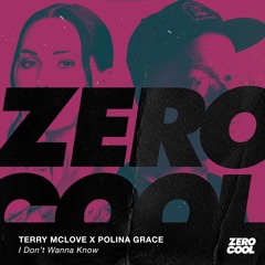 Terry McLove x Polina Grace - I Don't Wanna Know (Radio Edit)