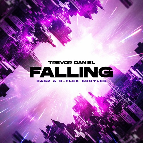 TREVOR DANIEL - FALLING (DAGZ & D-FLEX BOOTLEG)(FREE DOWNLOAD)