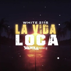 White 2115 - La Vida Loca (WOJTULA REMIX)