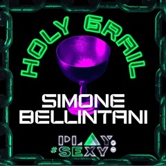 HOLY GRAIL PLAY SEXY KOLN OFFICIAL PODCAST mixex by Simone Bellintani 6 JAN 024