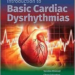 ( X0R ) Introduction to Basic Cardiac Dysrhythmias by Sandra Atwood,Cheryl Stanton,Jenny Storey-Dave
