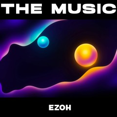Ezoh - The Music