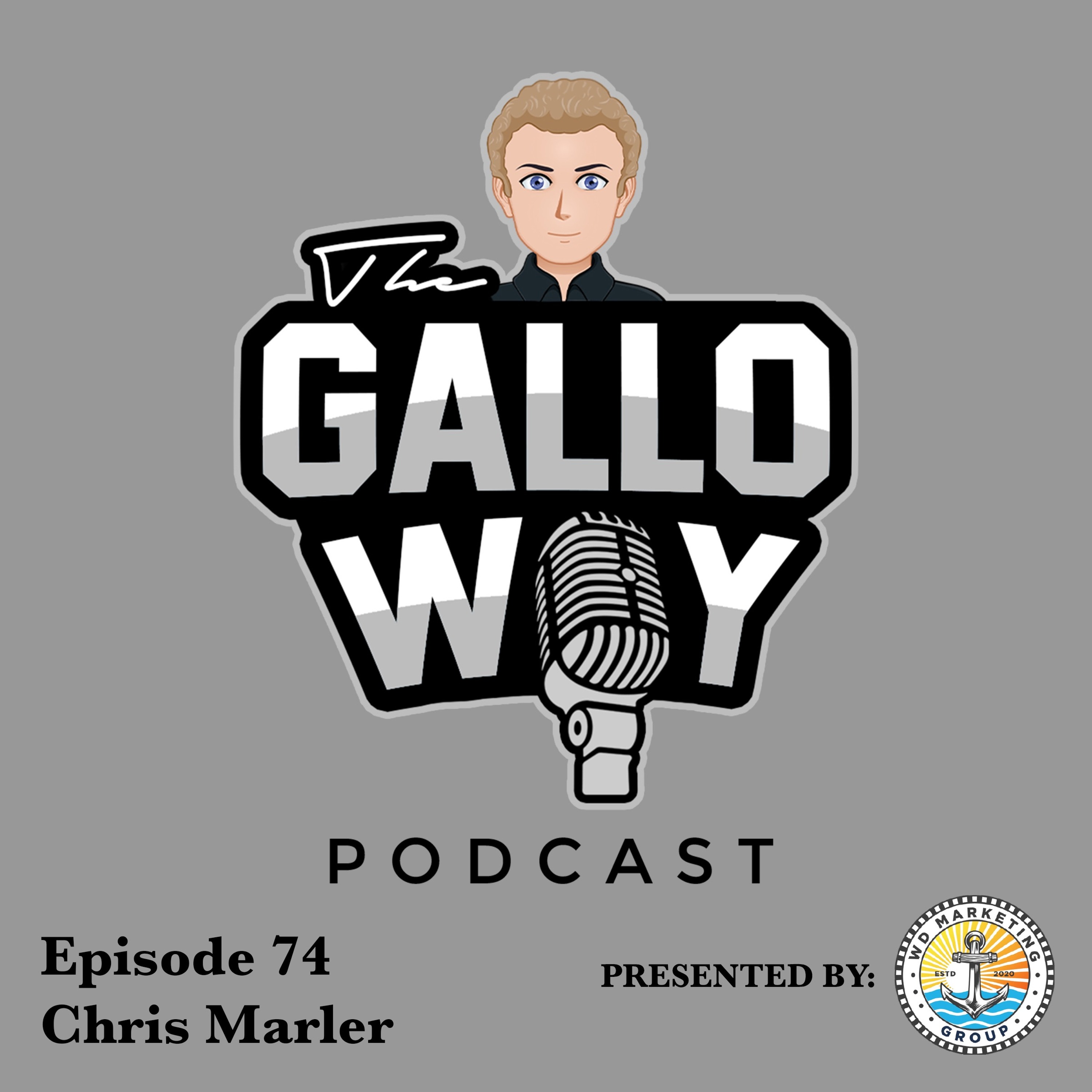 The Gallo-Way Podcast ep. 74 | Chris Marler episode artwork