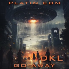 DKL - GO AWAY (P043)