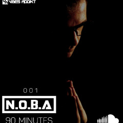 N.O.B.A - 90 Minutes (Podcast 001)