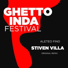 INDA GHETTO STIVEN VILLA X STOMP XASCO ORIGINAL REMIX DUTCH