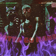 SamuRay - Gotta Go Hard (Prod. ONI)