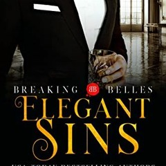 DOWNLOAD EBOOK 📜 Elegant Sins: A Dark Secret Society Romance (Breaking Belles) by  A