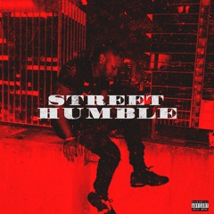 Street Humble (feat. Dq4equis)