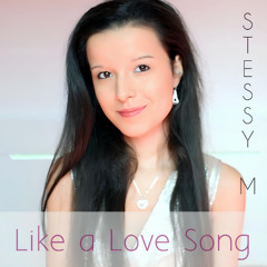 Like a Love Song - Stessy M