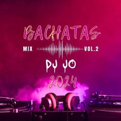 DJ Jo x BACHATAS Mix Vol.2 x (0524)